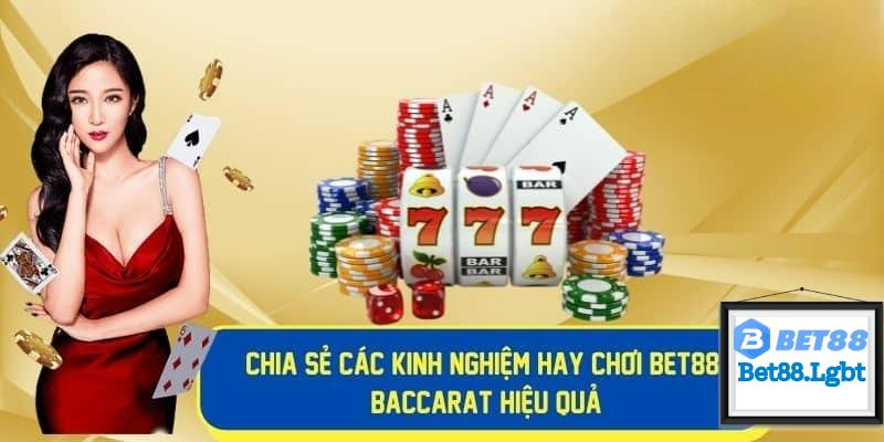 Kinh nghiệm đặt cược Baccarat bội thu